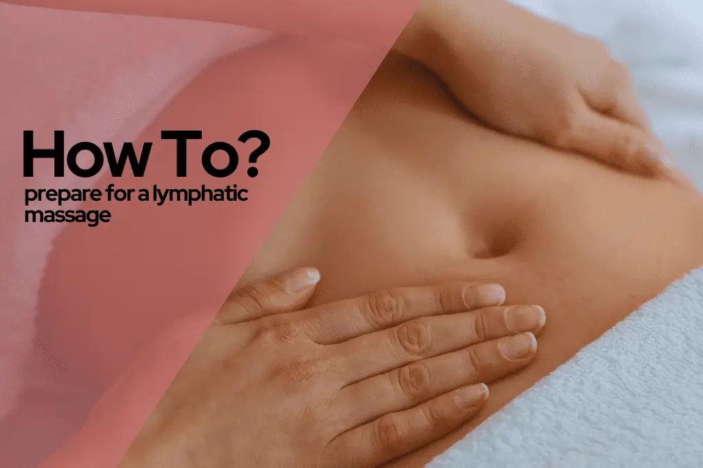 How To Prepare For A Lymphatic Massage