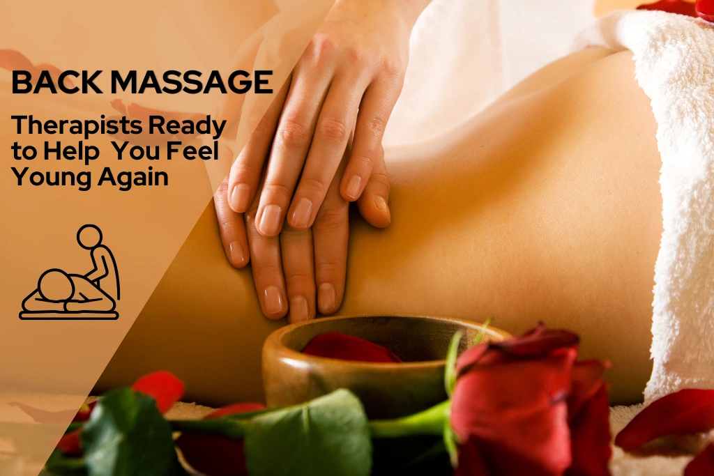 back massage therapists ready to help you feel young again