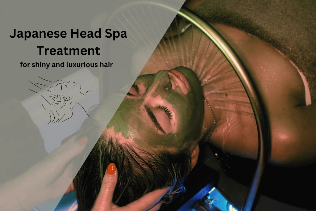 Japanese Head Spa Treatment for shiny and luxurious hair