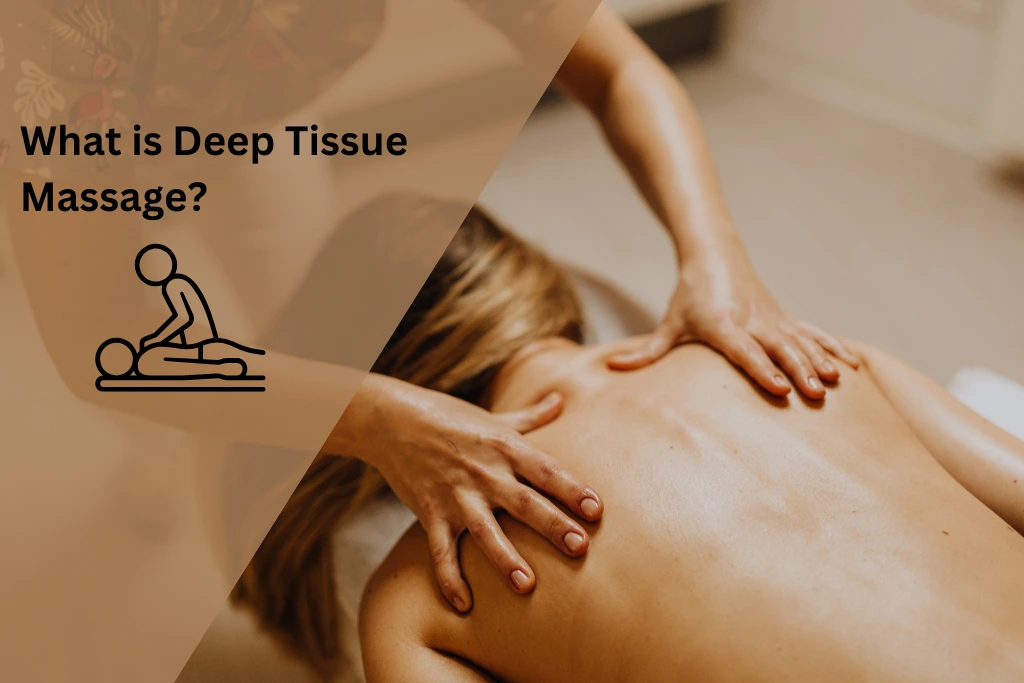 What is deep tissue massage