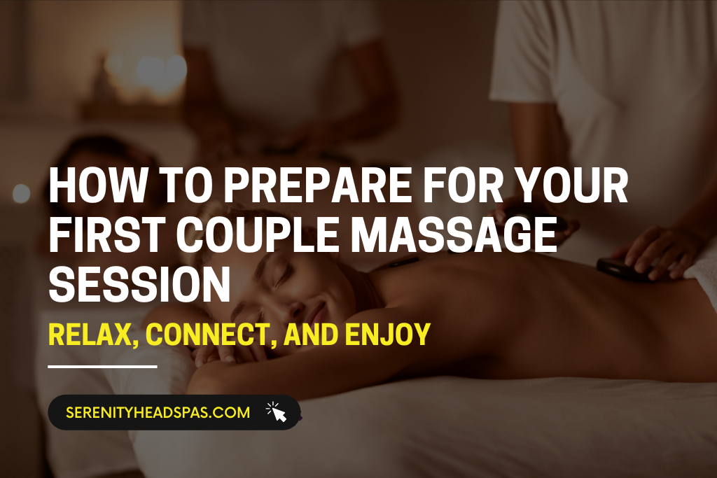 How to Prepare for Your First Couple Massage Session