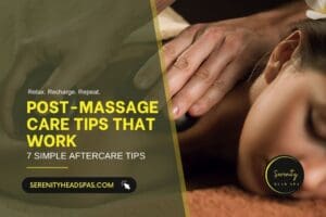 Post-Massage Care Tips That Work
