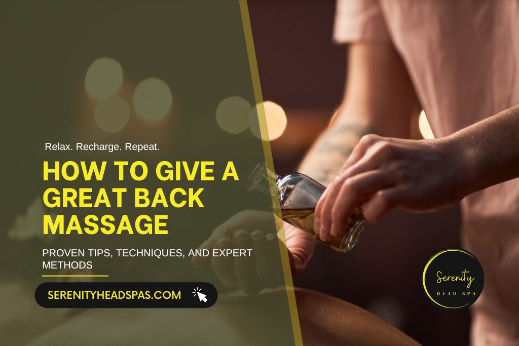 Techniques of Back Massage: Step-by-Step Guide