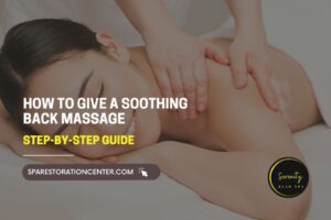 Soothing Back Massage Guide