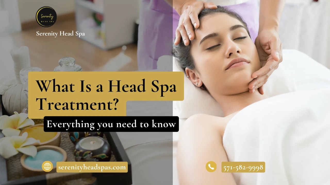 A woman receiving a relaxing scalp massage and facial treatment with text overlay asking, "What is a head spa treatment?" and the Serenity Head Spa logo.