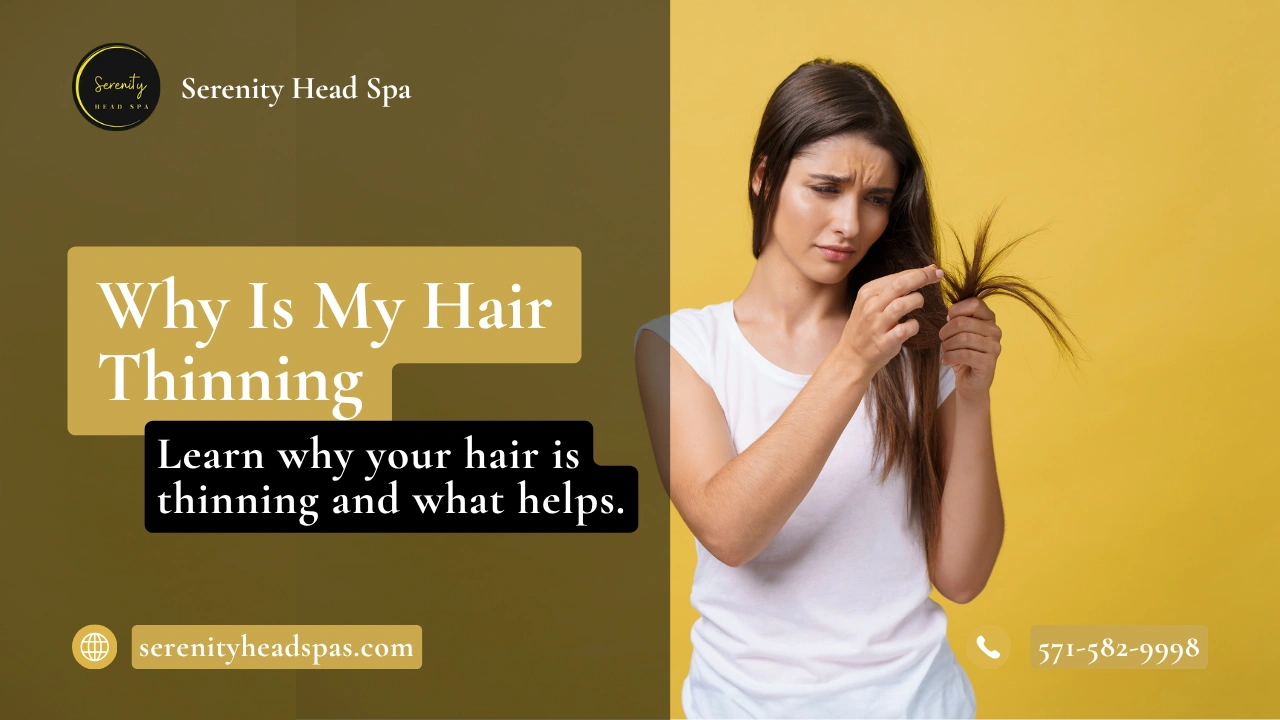 Why Is My Hair Thinning? A Complete Guide to Causes, Self-Checks, and What Actually Helps
