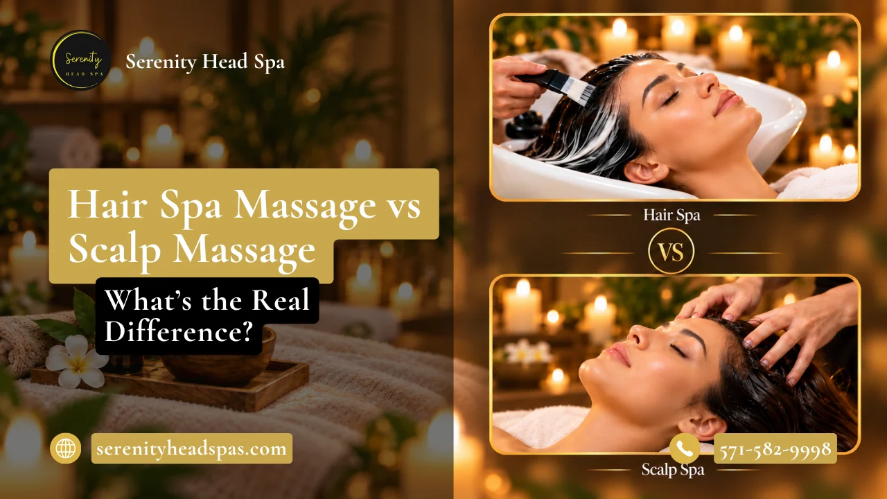 Hair Spa Massage vs Scalp Massage